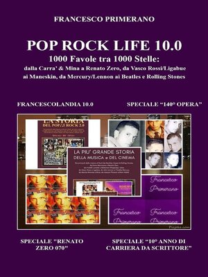 cover image of POP ROCK LIFE 10.0 1000 Favole tra 1000 Stelle--dalla Carra' & Mina a Renato Zero, da Vasco Rossi/Ligabue a Ultimo, dai Subsonica ai Maneskin, da Mercury/Lennon ai Beatles e Rolling Stones